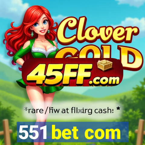 551 bet com